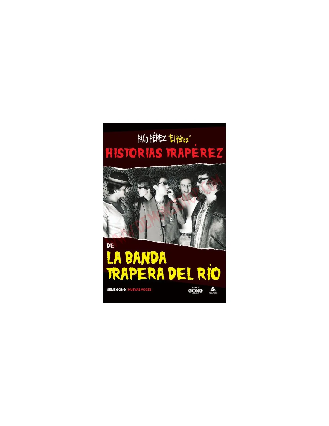 Libro Historias traperez de la banda trapera del rio